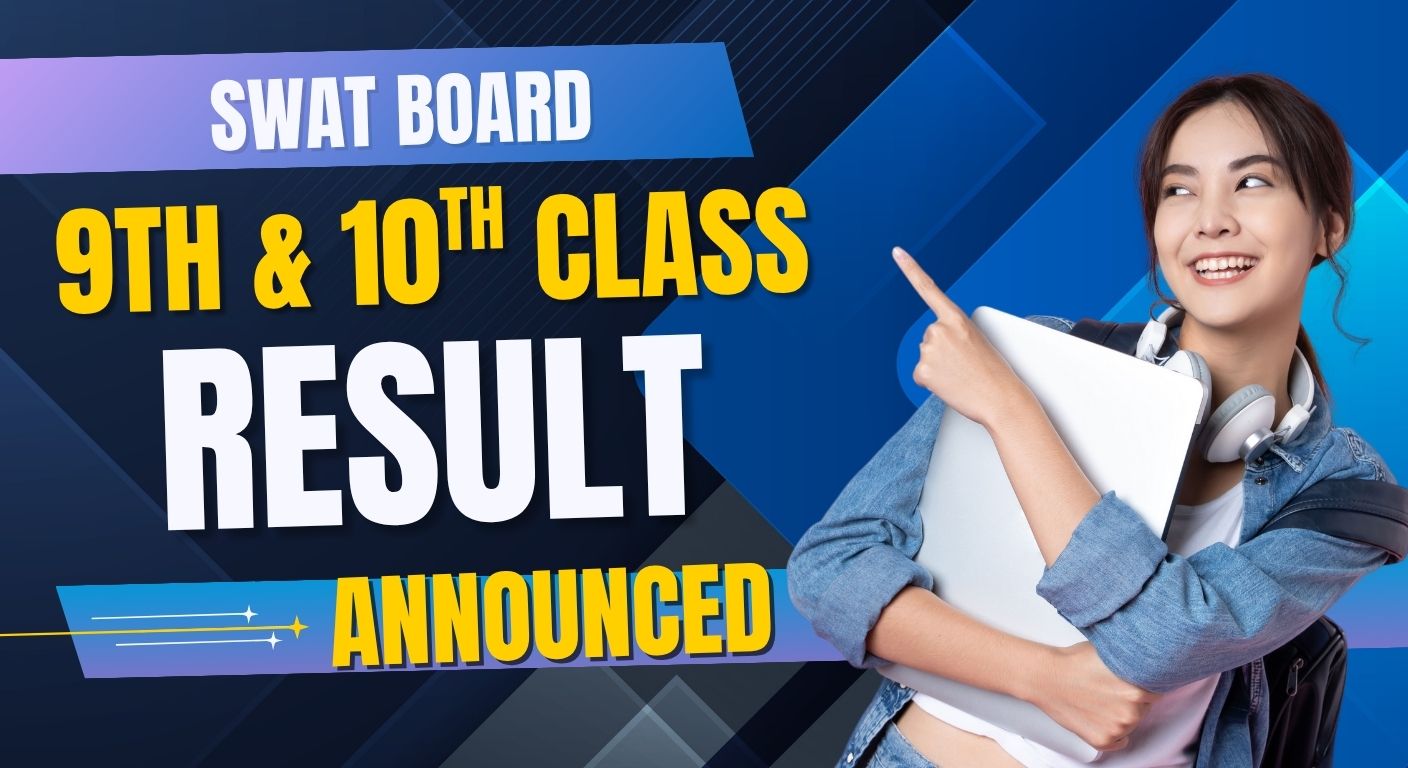 Saidu Sharif Swat Board 9th and 10th Class Result 2025